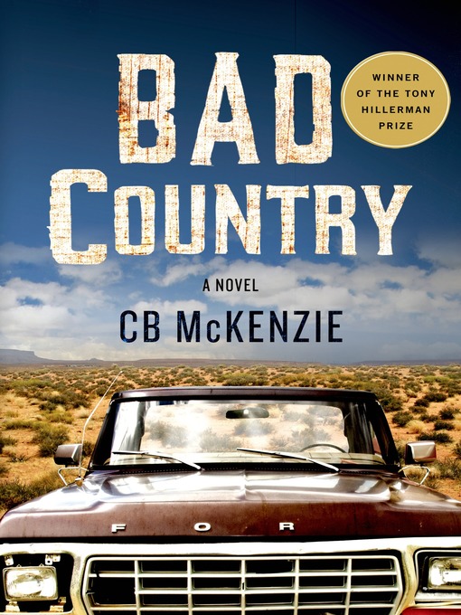 Title details for Bad Country by C. B. McKenzie - Available